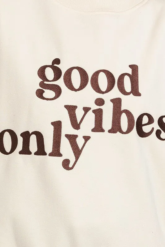 Good Vibes Embroidery Oversized Sweatshirt - ONLINE ONLY