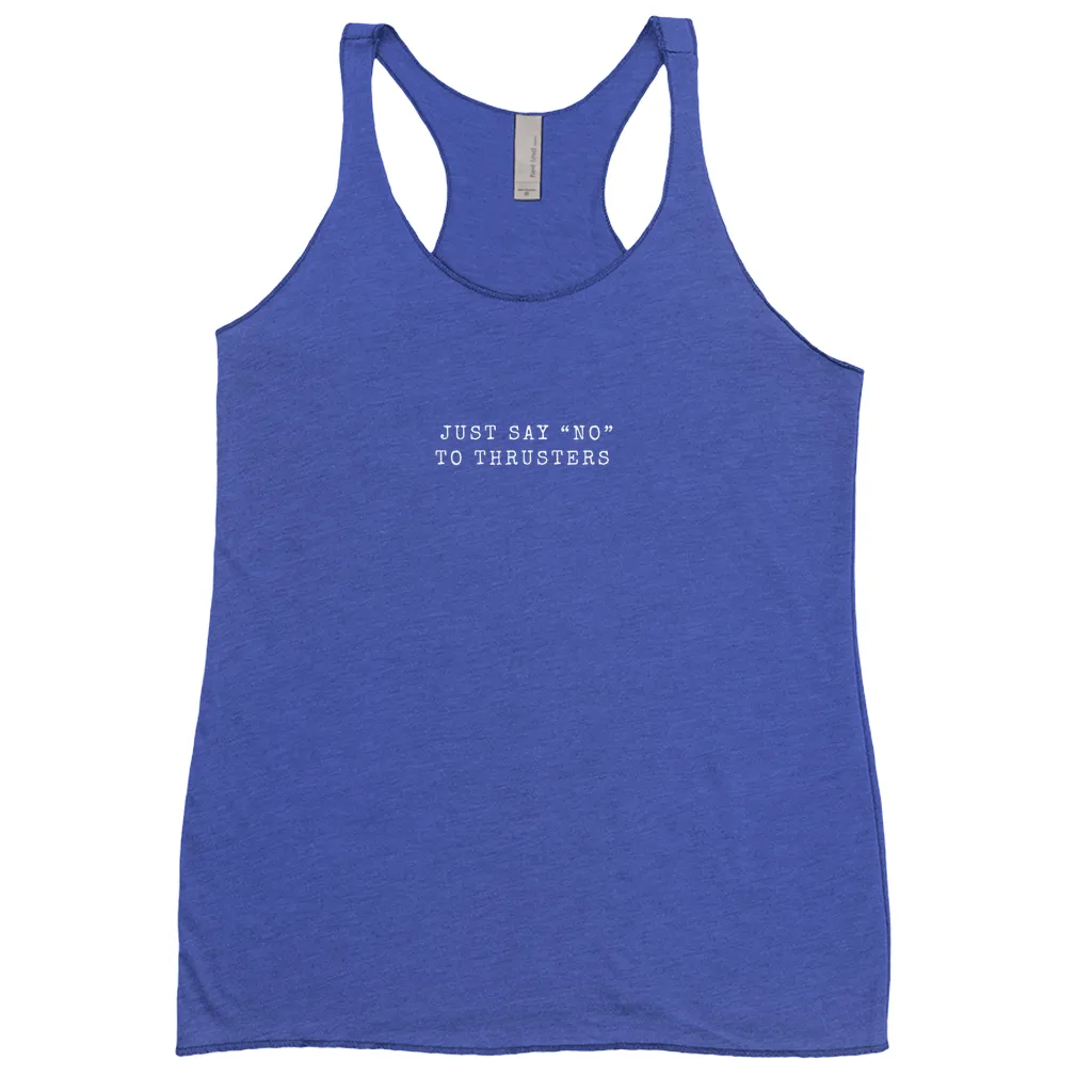 Just Say “No” to Thrusters Tank Tops